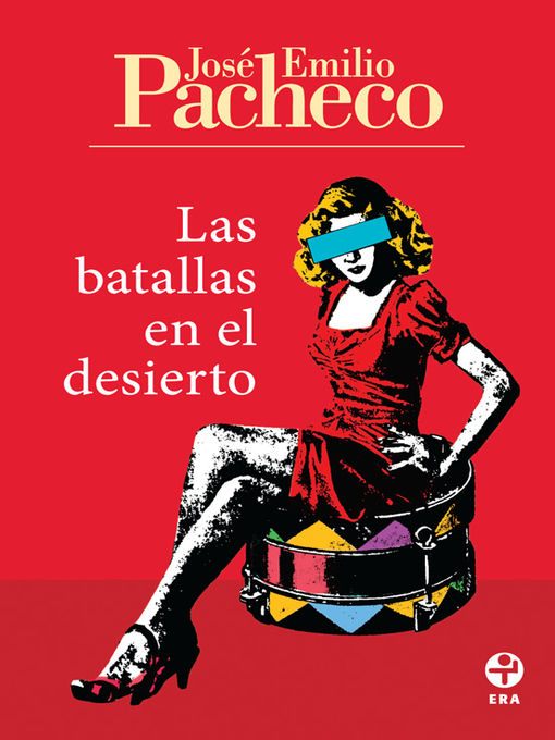 Title details for Las batallas en el desierto by José Emilio Pacheco - Available
